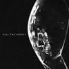 Kill The Robot - Kill The Robot