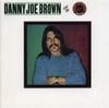 Danny Joe Brown and The Danny Joe Brown Band - Danny Joe Brown and The Danny Joe Brown Band