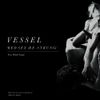 Vessel - Red Sex (Re-Strung)