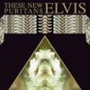 These New Puritans - Elvis