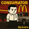 Big Andrei - CONSUMATOR