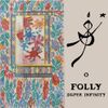 Super Infinity - Folly