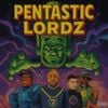 Pentastic Lordz