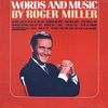 Roger Miller - Words and Music