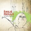 Émilie Proulx - La lenteur alentour
