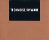 Technoise & Hyware - Technoise / Hyware