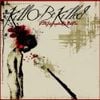 Kill Or Be Killed - To feel safe somewhere else but there