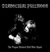 Diabolical Fullmoon - The Pagan Wolves Will Rise Again
