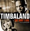 Timbaland - The Way I Are