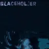 Placeholder - Placeholder