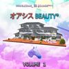 &Dagger;&Dagger;welcome_ 美 ₰ou₦ds&dagger;&dagger; - オアシス BEAUTY&reg; VOLUME 1