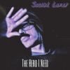 SOCIAL LONER - The Hero I Need