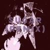 Wax Villain - sugar. - Remix