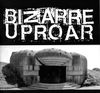 Bizarre Uproar - Bunker Sessions