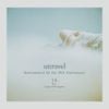 TK from 凛として時雨 [TK from Ling tosite sigure] - unravel (Instrumental for the 10th Anniversary)
