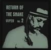 Viper - Return of The Snake, Vol. 2