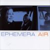 Ephemera - Air