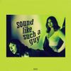 SOLYCE - sound like such a guy