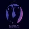 SOLYCE - Handle My Heartbreak