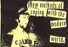 Caleb Fraid - New Methods of Coping With the Modern World