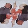 Charles & Eddie - Would I Lie to You?