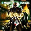 DJ Khaled & Rick Ross - MI Yayo