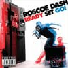 Roscoe Dash - Ready Set Go!