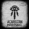 MOSKOVACI - ACARISTAN