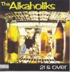 Tha Alkaholiks - 21 & Over