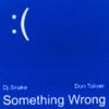Don Toliver - Something Wrong