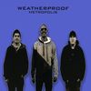 weatherPROOF - Metropolis