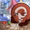 Kaden MacKay - I'm Sorry You're Inferior!