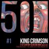 King Crimson - 21st Century Schizoid Man (KC50, Vol. 1)