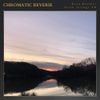 Evan Blaché - Chromatic Reverie