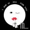 Murderer - I Did It All For You
