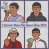 yvngxchris - I Havent Been The Same Since 2019