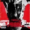 JamWayne - No Problems - Remix