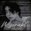 한 [HAN] - Miserable (You & Me)