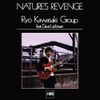 Ryo Kawasaki - Nature's Revenge