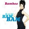 Bambee - Bam Bam Bam