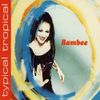 Bambee - Typical Tropical
