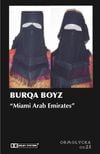 Burqa Boyz - Miami Arab Emirates