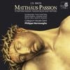 J. S. Bach: Matthäus-Passion = St Matthew Passion = Passion Selon Saint Matthieu