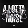 A Little Sound - A Lotta Noise