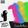 White Ambient - Sorrow No More
