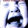 Enanitos Verdes - Big Bang