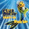 [unknown artist] - Shark Tale Club Oscar Party CD
