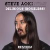 Steve Aoki - Delirious (Boneless)