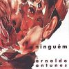 Arnaldo Antunes - Ningu&eacute;m
