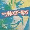 The Mock-Ups - I Wanna Know Your Name